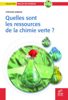 Couverture du livre "Quelles sont les ressources de la chimie verte ?"