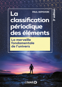 Couverture du livre "La classification périodique des éléments, la merveille fondamentale de l’univers"