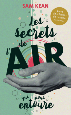 Couverture de "Les secrets de l'air qui nous entoure"