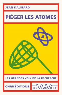 Couverture de Piger les atomes